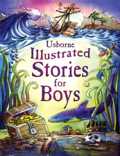 Beispielbild fr Illustrated Stories for Boys (Usborne Illustrated Stories) zum Verkauf von Wonder Book