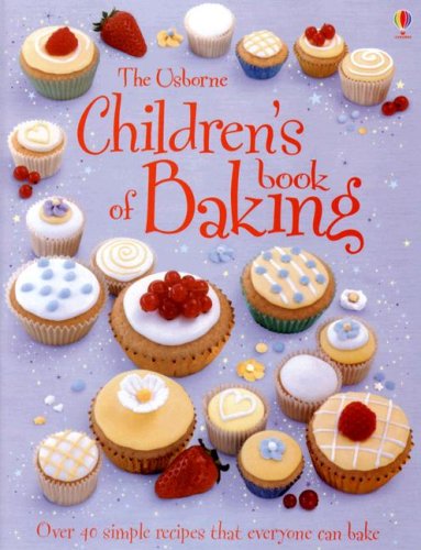 Imagen de archivo de The Usborne Childrens Book of Baking (Childrens Cooking) a la venta por Goodwill Books