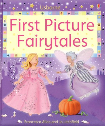 Beispielbild fr First Picture Fairytales zum Verkauf von Better World Books