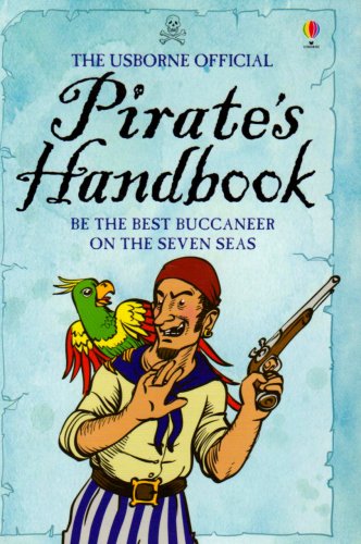 Beispielbild fr The Usborne Official Pirate's Handbook zum Verkauf von Better World Books