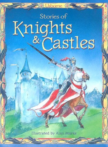 Beispielbild fr Stories of Knights & Castles (Stories for Young Children) zum Verkauf von HPB-Ruby