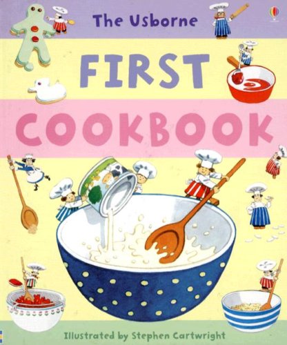 Stock image for The Usborne First Cookbook (Children's Cooking) for sale by Jenson Books Inc