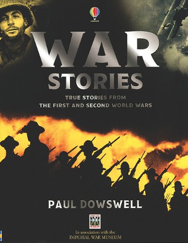 Stock image for War Stories: True Stories from the First and Second World Wars for sale by ThriftBooks-Atlanta