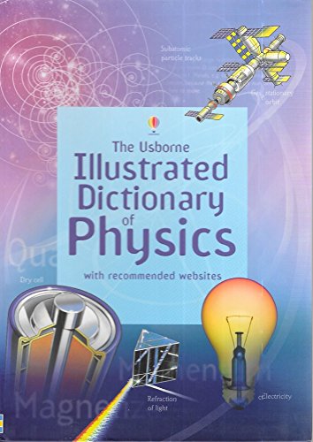 9780794515614: The Usborne Illustrated Dictionary Of Physics