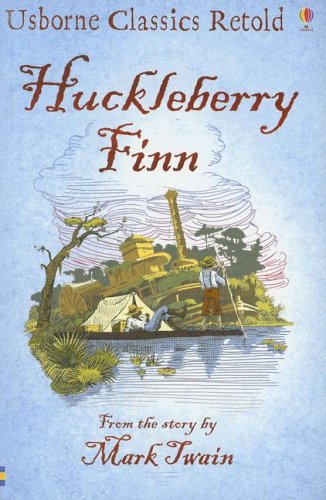 Imagen de archivo de Huckleberry Finn (Usborne Classics Retold) a la venta por Ergodebooks