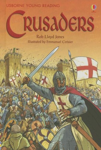 Crusaders (Usborne Young Reading Series 3) (9780794516178) by Jones, Rob Lloyd