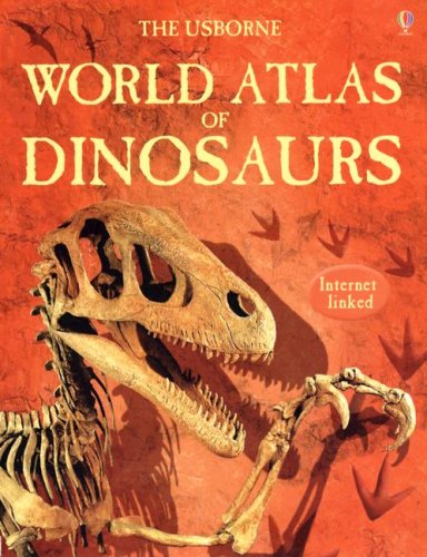 9780794517397: The Usborne World Atlas of Dinosaurs: Internet Linked