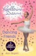 Imagen de archivo de Dancing Friends: Dancing Princess / Dancing with the Stars / Dancing Forever (Ballerina Dreams) a la venta por SecondSale