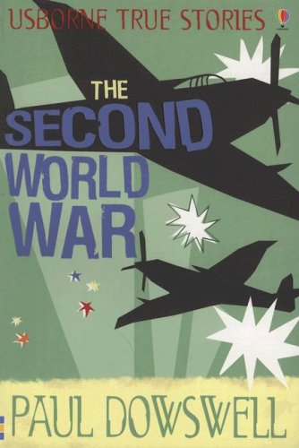 Imagen de archivo de The Second World War (Usborne True Stories) a la venta por Front Cover Books