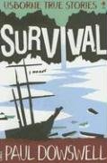 Imagen de archivo de Survival (Usborne True Stories) a la venta por SecondSale