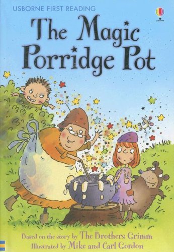 Imagen de archivo de The Magic Porridge Pot (Usborne First Reading Level Three) a la venta por BooksRun