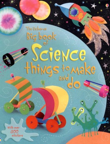 Beispielbild fr The Usborne Big Book of Science Things to Make and Do zum Verkauf von Wonder Book