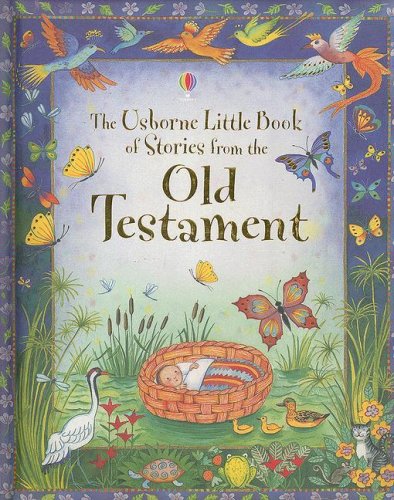 Stock image for The Usborne Little Book of Stories from the Old Testament for sale by Better World Books