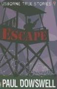 Imagen de archivo de Escape (Usborne True Stories) a la venta por Ergodebooks