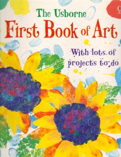 Beispielbild fr Usborne First Book of Art with Lots of Projects to Do, The zum Verkauf von THE OLD LIBRARY SHOP