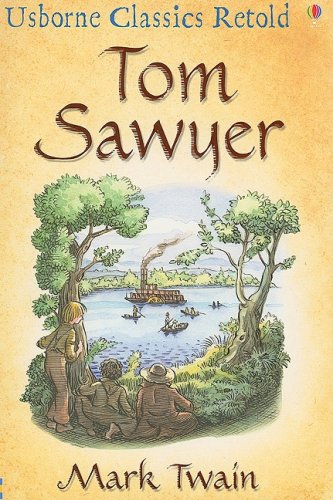 Beispielbild fr Tom Sawyer (Usborne Classics Retold) zum Verkauf von Ergodebooks