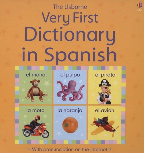 Stock image for Very First Dictionary in Spanish - Internet Referenced for sale by Better World Books
