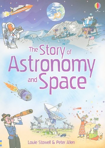 9780794521394: The Story of Astronomy and Space (Science Stories)