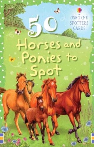 Beispielbild fr 50 Horses and Ponies to Spot (Spotter's Cards) zum Verkauf von Half Price Books Inc.