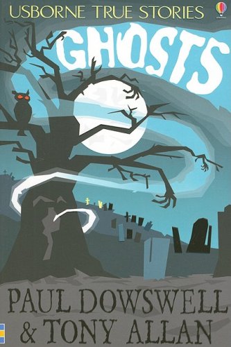 Imagen de archivo de Ghosts (Usborne True Stories) a la venta por HPB-Ruby