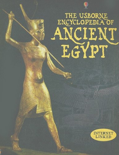 Imagen de archivo de The Usborne Encyclopedia of Ancient Egypt: Internet Linked a la venta por Goodwill