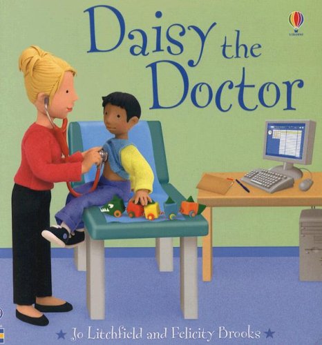 9780794522148: Daisy the Doctor (Jobs People Do)