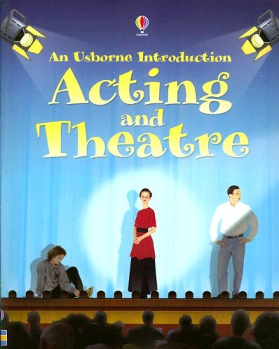 9780794522162: Acting and Theatre (Usborne Introduction)