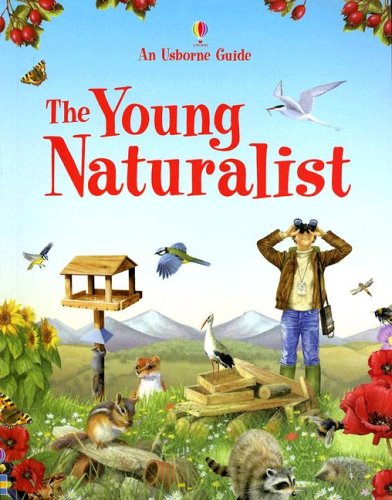 Imagen de archivo de The Young Naturalist (Usborne Guide) a la venta por Ergodebooks
