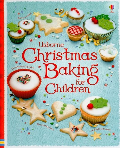 Imagen de archivo de Usborne Christmas Baking for Children (Children's Cooking) a la venta por SecondSale