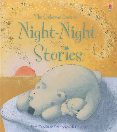 Beispielbild fr Night-Night Stories (Usborne Book Of.) zum Verkauf von Wonder Book