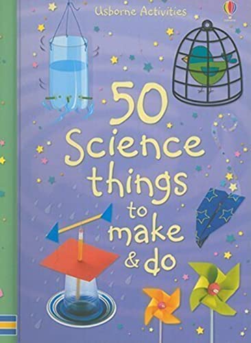 9780794523794: 50 Science Things to Make & Do (Usborne Activities)