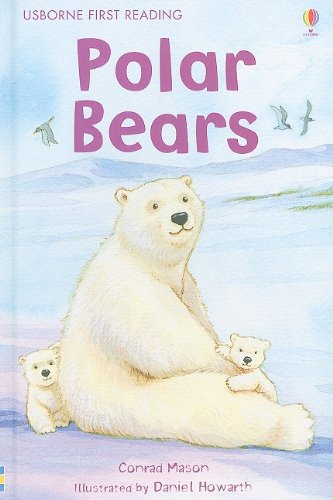 9780794524579: Polar Bears (Usborne First Reading: Level 4)