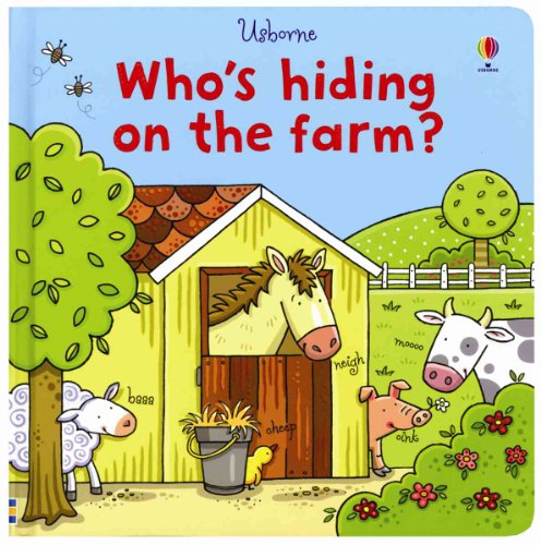 Who's Hiding on the Farm? (9780794525217) by Watt, Fiona