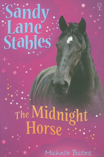 The Midnight Horse (Sandy Lane Stables) (9780794525293) by Bates, Michelle