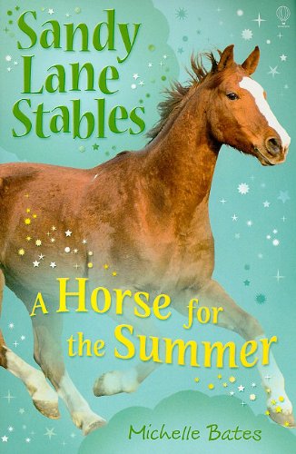 Imagen de archivo de A Horse for the Summer (Sandy Lane Stables) a la venta por Once Upon A Time Books