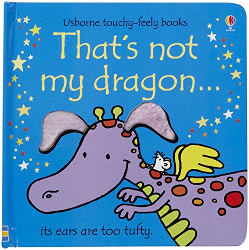 Imagen de archivo de That's Not My Dragon (Usborne Touchy-Feely books) a la venta por SecondSale