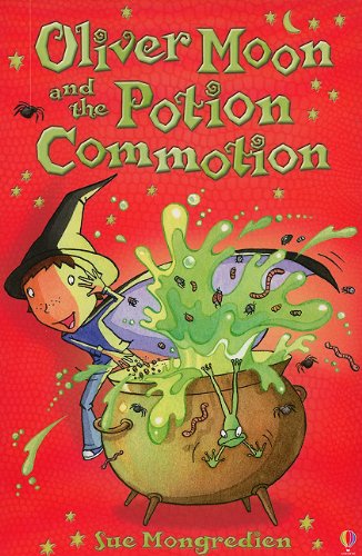 Stock image for Oliver Moon and the Potion Commotion for sale by Better World Books: West