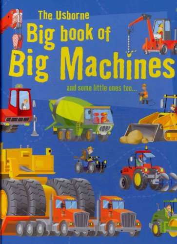 Beispielbild fr The Usborne Big Book of Big Machines (Big Book of Machines) zum Verkauf von ZBK Books