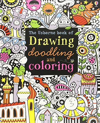 The Usborne Book of Drawing, Doodling and Coloring (9780794527884) by Fiona Watt