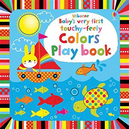 Beispielbild fr Baby's Very First Touchy-Feely Colors Play Book zum Verkauf von Gulf Coast Books