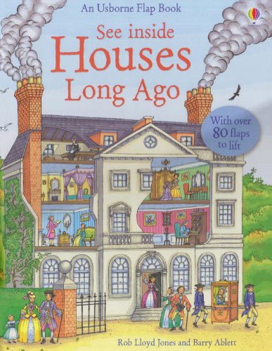 See Inside Houses Long Ago (See Inside Board Books) (9780794528157) by Jones, Rob Lloyd