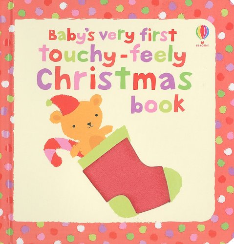 Stock image for Baby's Very First Touchy-Feely Christmas Book (Baby's Very First Board Book) for sale by Wonder Book