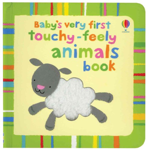 Beispielbild fr Baby's Very First Touchy-Feely Animals Book zum Verkauf von SecondSale