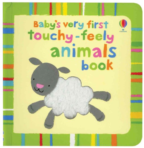 Imagen de archivo de Baby's Very First Touchy-Feely Animals Book a la venta por SecondSale