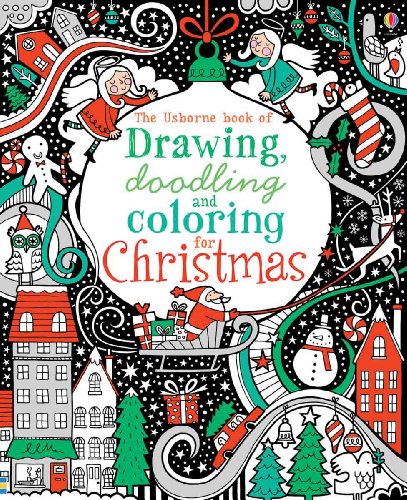 Beispielbild fr The Usborne Book of Drawing, Doodling and Coloring for Christmas (Activity Books) zum Verkauf von SecondSale