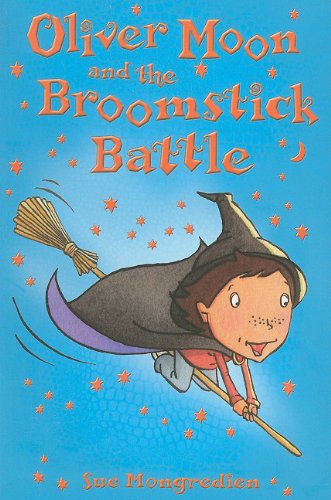 9780794530389: Oliver Moon and the Broomstick Battle