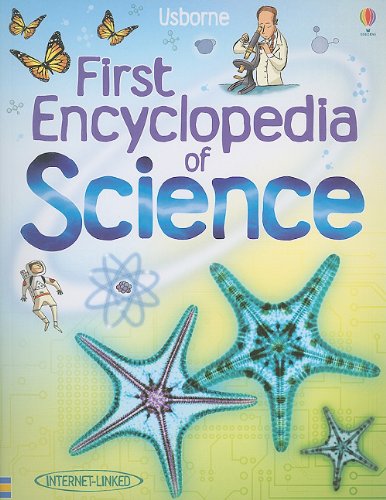 Beispielbild fr Usborne First Encyclopedia of Science (Internet-Linked) zum Verkauf von Gulf Coast Books