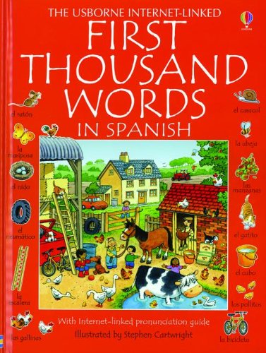 Stock image for First Thousand Words in Spanish (Usborne Internet-Linked First Thousand Words) for sale by Goodwill Books