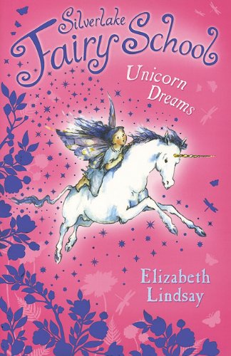 Stock image for Unicorn Dreams (Silverlake Fairy School) for sale by Your Online Bookstore