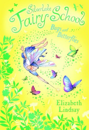9780794530662: Bugs and Butterflies (Silverlake Fairy School)
